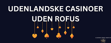 Casino Online Uden om Rufus En Guide til Spilglæde