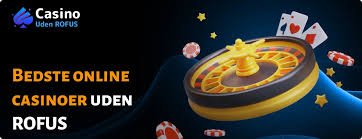 Spil på Casino uden ROFUS En Guide til Sikker Online Spil